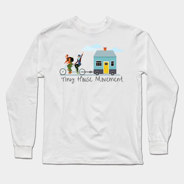 Tiny House Movement Long Sleeve T-Shirt by casualism